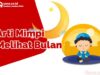 Arti Mimpi Melihat Bulan Sabit Menurut Primbon