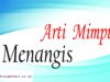 Arti Mimpi Meminta Maaf Sambil Menangis Menurut Primbon