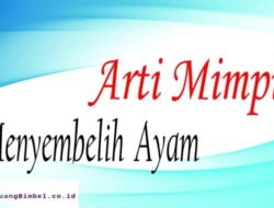 Arti Mimpi Melihat Ayam Menurut Primbon