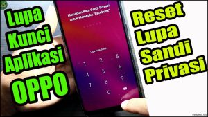 Tips Membuka Kunci Aplikasi Oppo