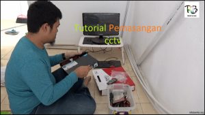 Panduan Mudah Pasang CCTV AHD